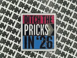 Ditch the Pricks in '26 Enamel Pin
