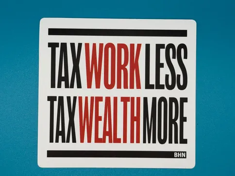 Tax Work Less Sticker