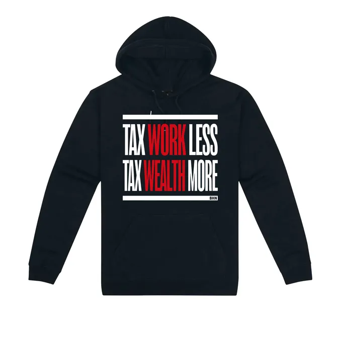 #BHN Tax Work Less, Tax Wealth More