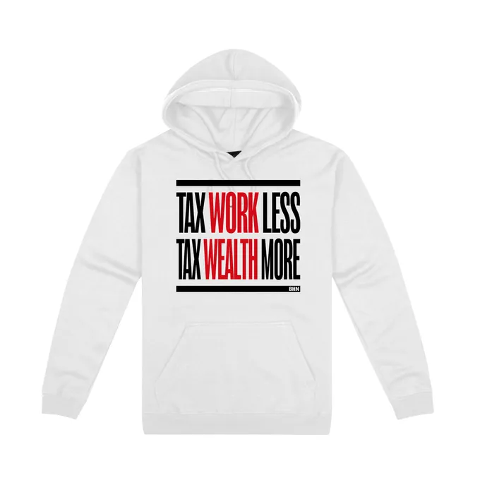 #BHN Tax Work Less, Tax Wealth More